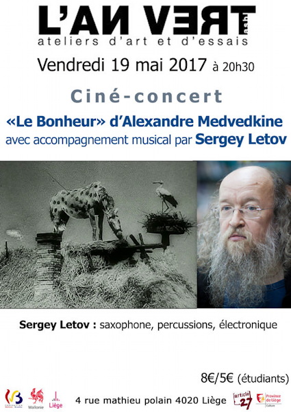 Le Bonheur d'Alexandre Medvedkine avec accomagnement musical par Sergey Letov. Liege, Belgium